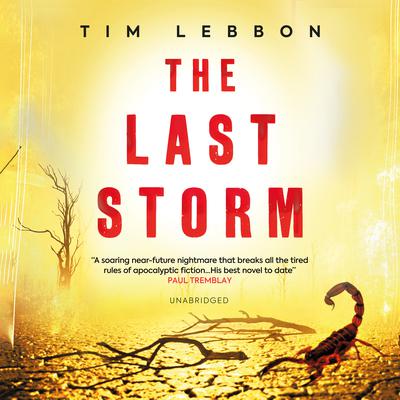 The Last Storm Audiobook, by Tim Lebbon