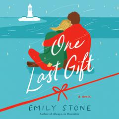 One Last Gift: A Novel Audiobook, by Emily Stone