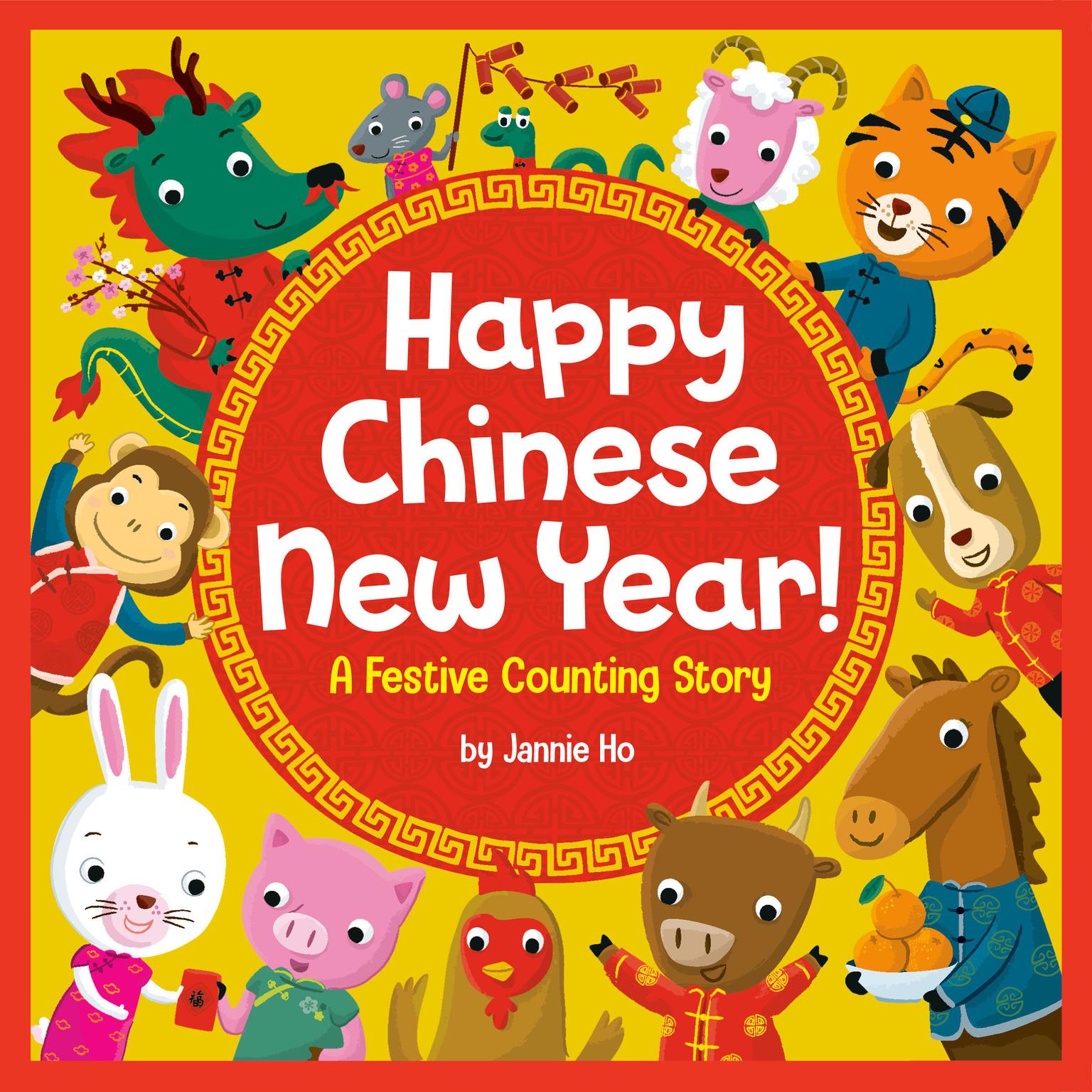 Happy Chinese New Year!: A Festive Counting Story Audiobook, by Jannie Ho