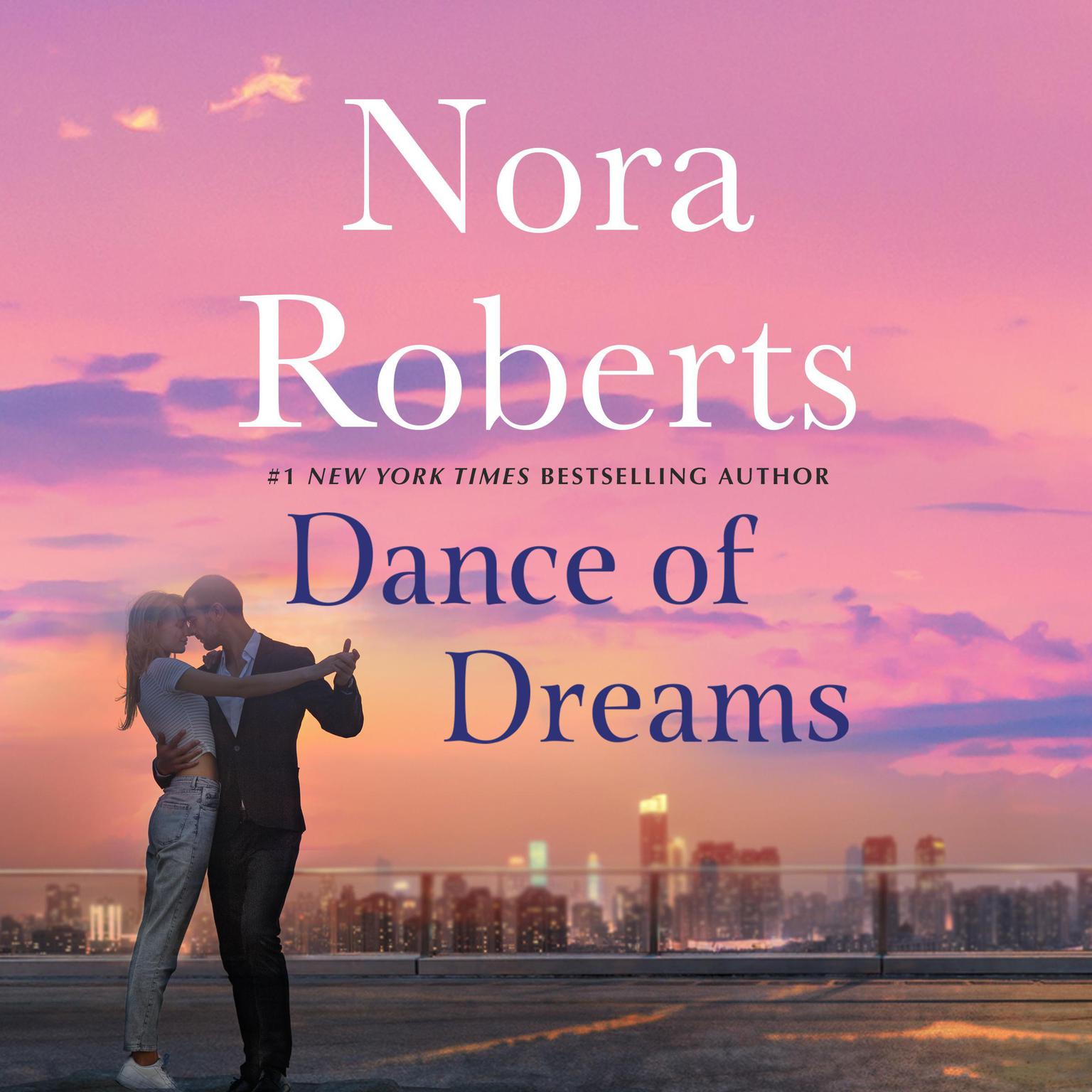 Dance of Dreams Audiobook, by Nora Roberts