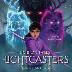 The Lightcasters Audiobook, by Janelle McCurdy