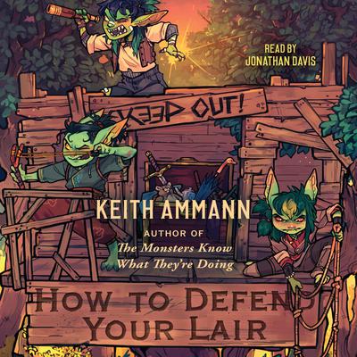 How to Defend Your Lair Audiobook, by Keith Ammann