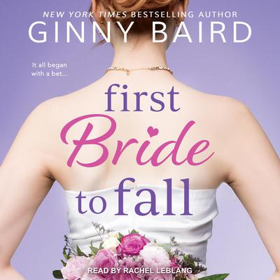 First Bride to Fall Audiobook, by Ginny Baird