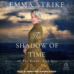 The Shadow of Time Audiobook, by Emma Strike