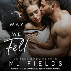 The Way We Fell Audiobook, by MJ Fields