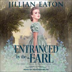 Entranced by the Earl Audiobook, by Jillian Eaton
