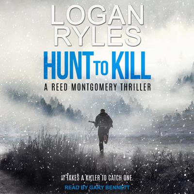 Hunt to Kill Audiobook, by Logan Ryles