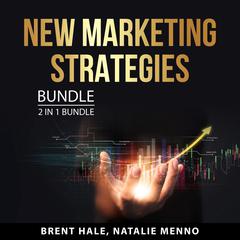 New Marketing Strategies Bundle, 2 in 1 Bundle: Marketing Made Simple and The New Rules of Marketing Audiobook, by Brent Hale