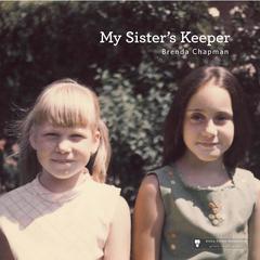 My Sisters Keeper Audiobook, by Brenda Chapman