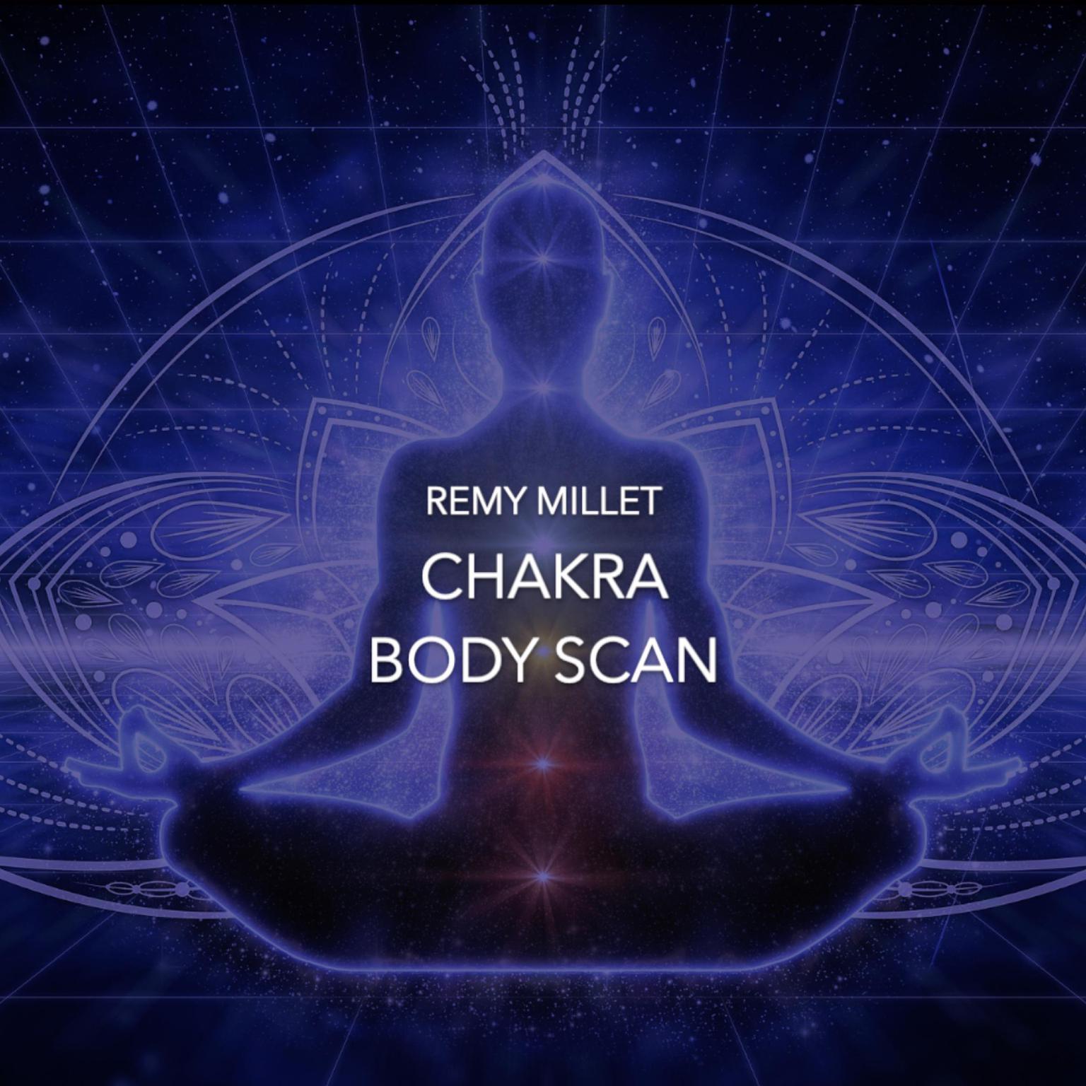 Chakra Body Scan (Abridged) Audiobook, by Remy Millet