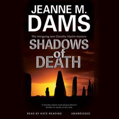 Shadows of Death Audiobook, by Jeanne M. Dams