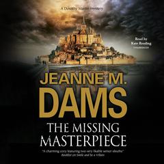 The Missing Masterpiece Audiobook, by Jeanne M. Dams