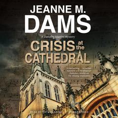 Crisis at the Cathedral Audiobook, by Jeanne M. Dams