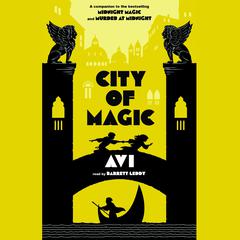 City of Magic (Midnight Magic #3): (Midnight Magic #3) Audiobook, by Tracy Mack