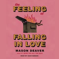 The Feeling of Falling in Love Audiobook, by Mason Deaver