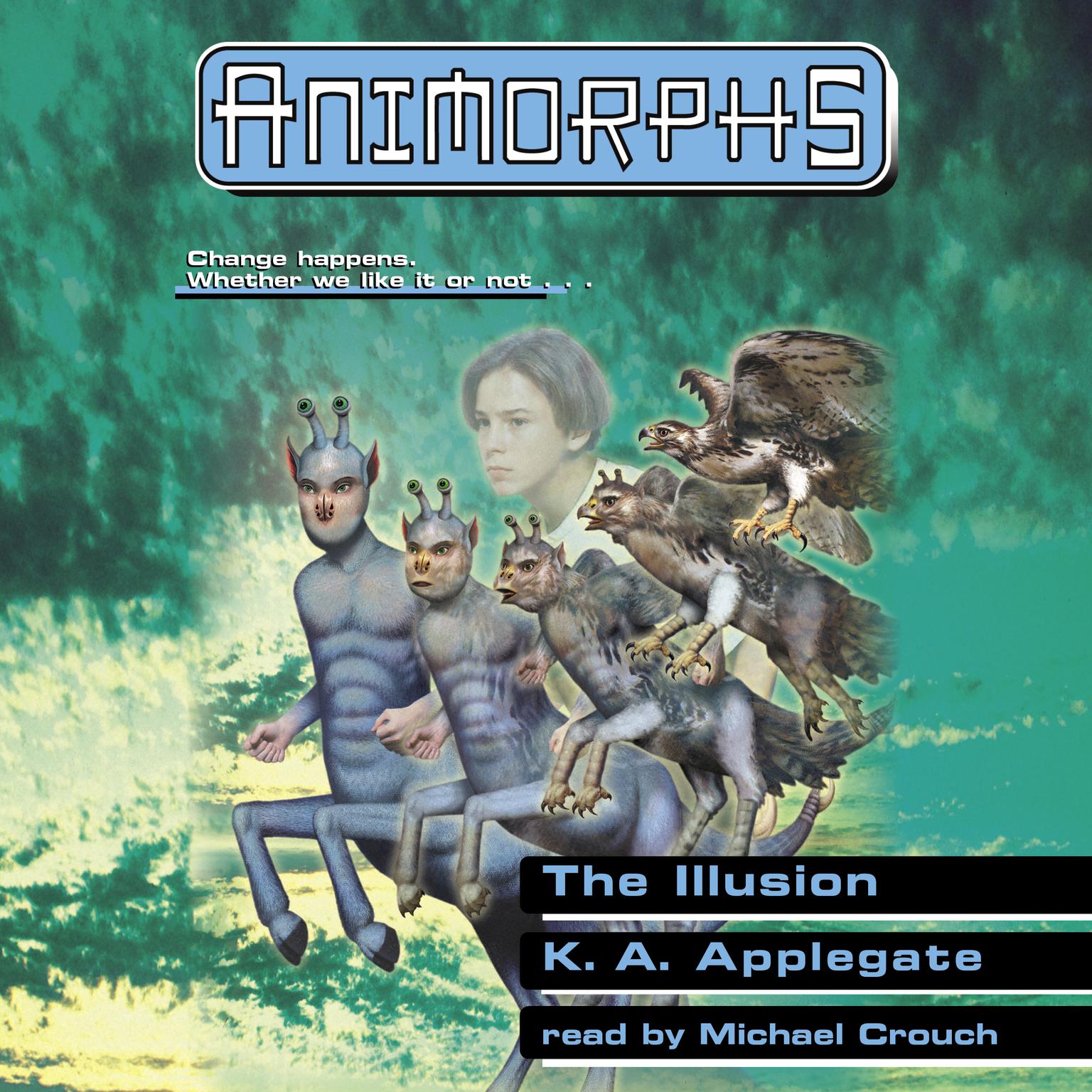 The Illusion (Animorphs #33) Audiobook, by K. A. Applegate