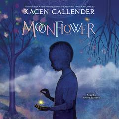 Moonflower Audiobook, by Kacen Callender