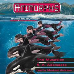 The Mutation (Animorphs #36) Audiobook, by 