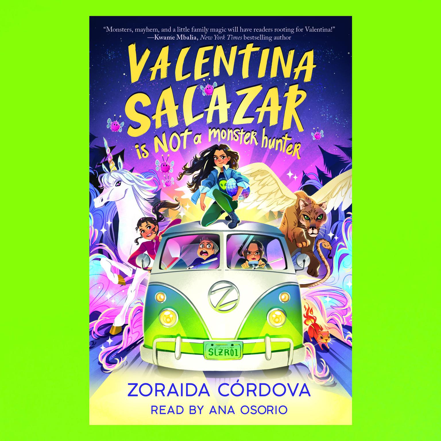 Valentina Salazar is not a Monster Hunter Audiobook, by Zoraida Córdova