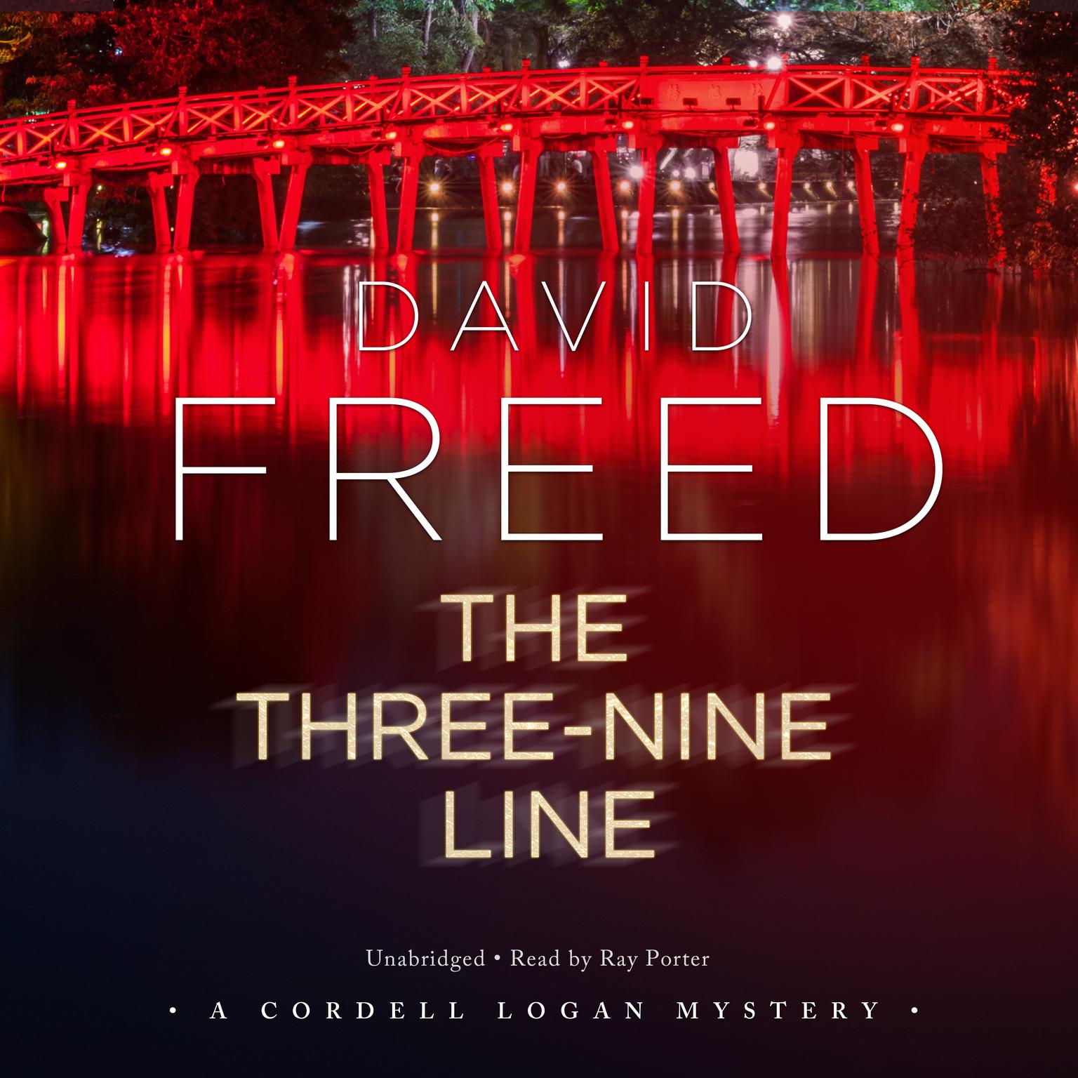 The Three-Nine Line: A Cordell Logan Mystery Audiobook, by David Freed