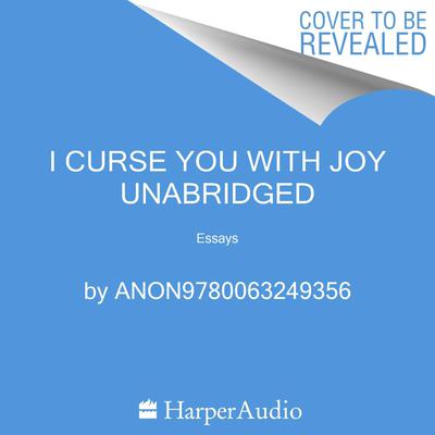 I Curse You with Joy Audiobook, by Tiffany Haddish