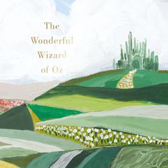 The Wonderful Wizard of Oz Audiobook, by 