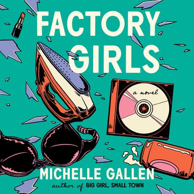 Factory Girls Audiobook, by 