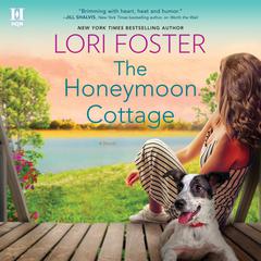 The Honeymoon Cottage Audiobook, by Lori Foster