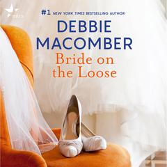 Bride on the Loose Audiobook, by Debbie Macomber