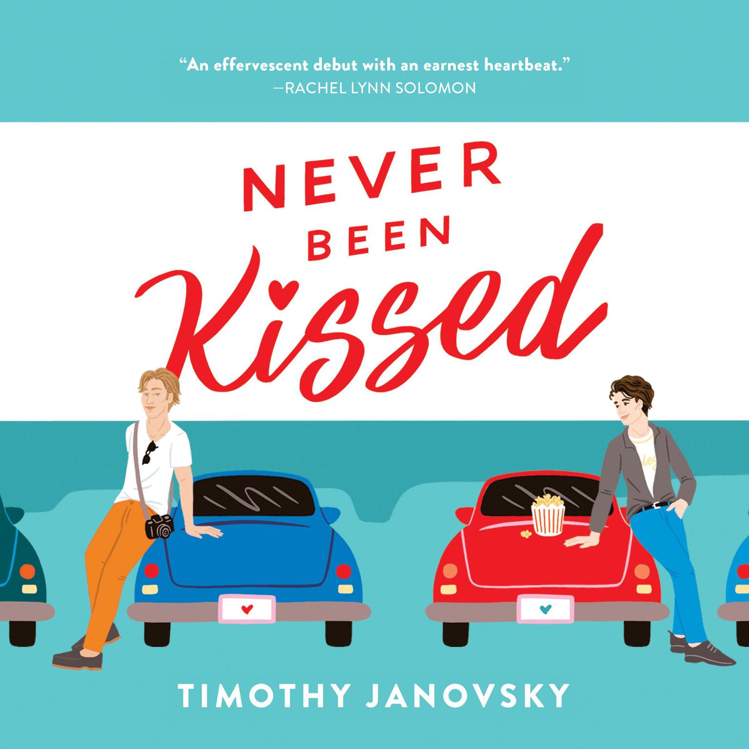Never Been Kissed Audiobook, by Timothy Janovsky