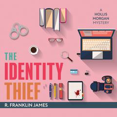 The Identity Thief Audiobook, by R. Franklin James