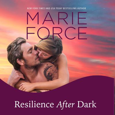 Resilience After Dark Audiobook, by Marie Force