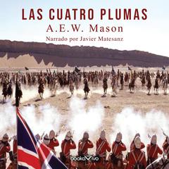 Las cuatro plumas (The Four Feathers) Audiobook, by A. E. W. Mason