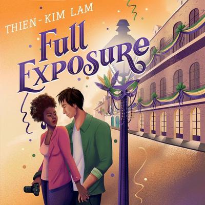 Full Exposure: A Novel Audiobook, by Thien-Kim Lam