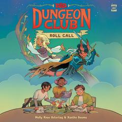Dungeons & Dragons: Dungeon Club: Roll Call Audiobook, by Molly Knox Ostertag