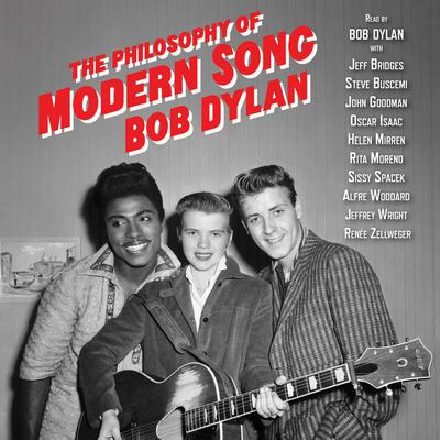 The Philosophy of Modern Song Audiobook, by Bob Dylan