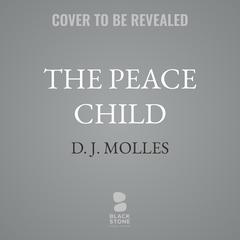 The Peace Child Audibook, by D.J. Molles