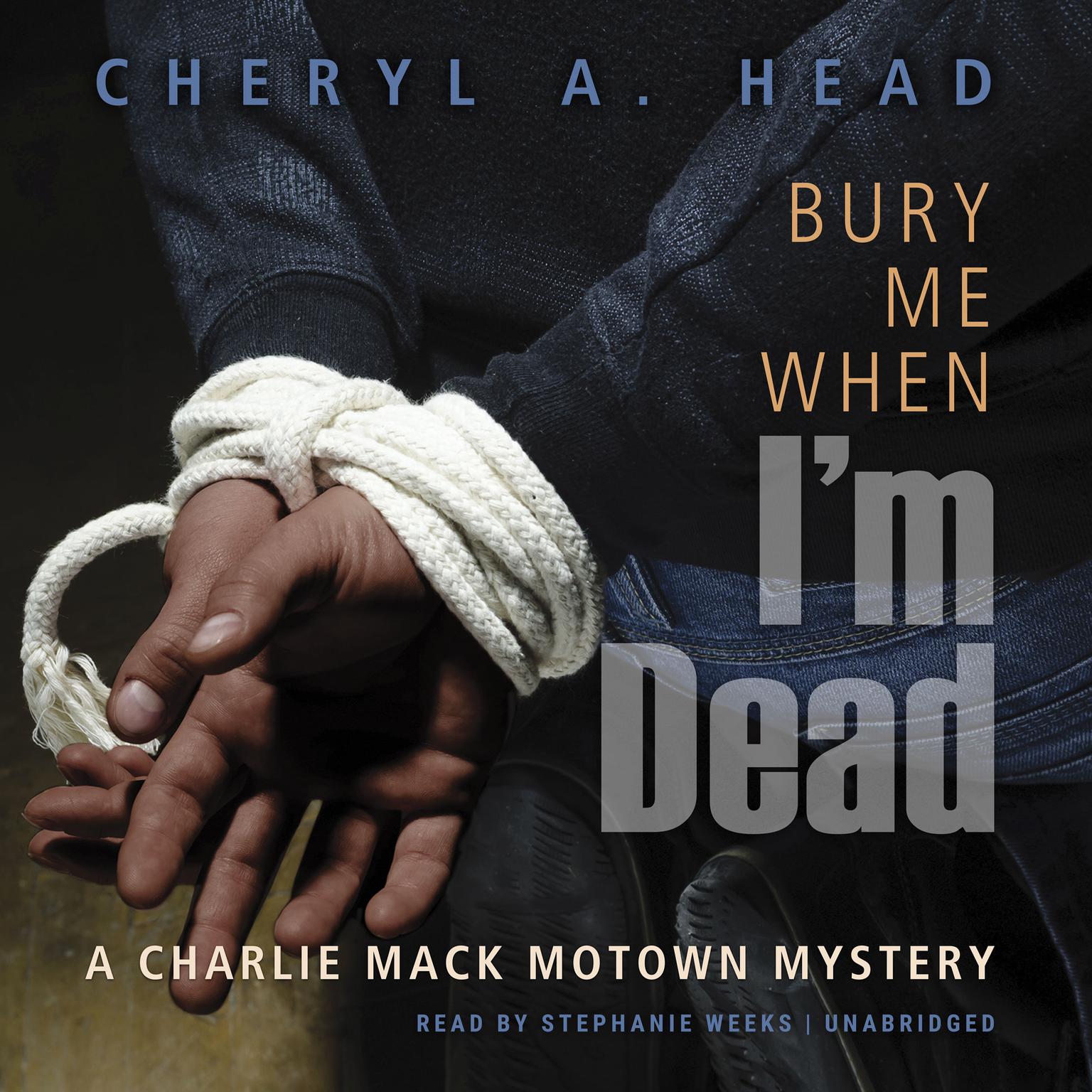 Bury Me When Im Dead Audiobook, by Cheryl A. Head