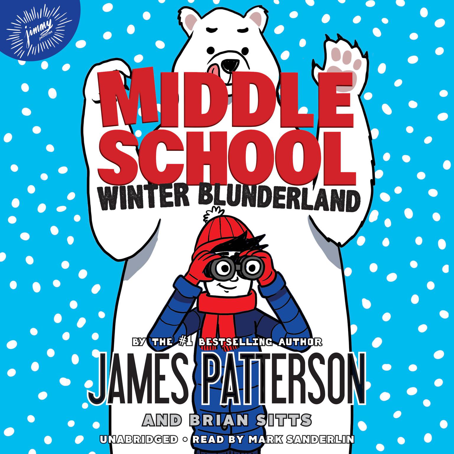 Middle School: Winter Blunderland Audiobook, by James Patterson