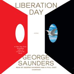 Liberation Day: Stories Audiobook, by 