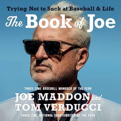 The Book of Joe: Trying Not to Suck at Baseball and Life Audiobook, by Tom Verducci