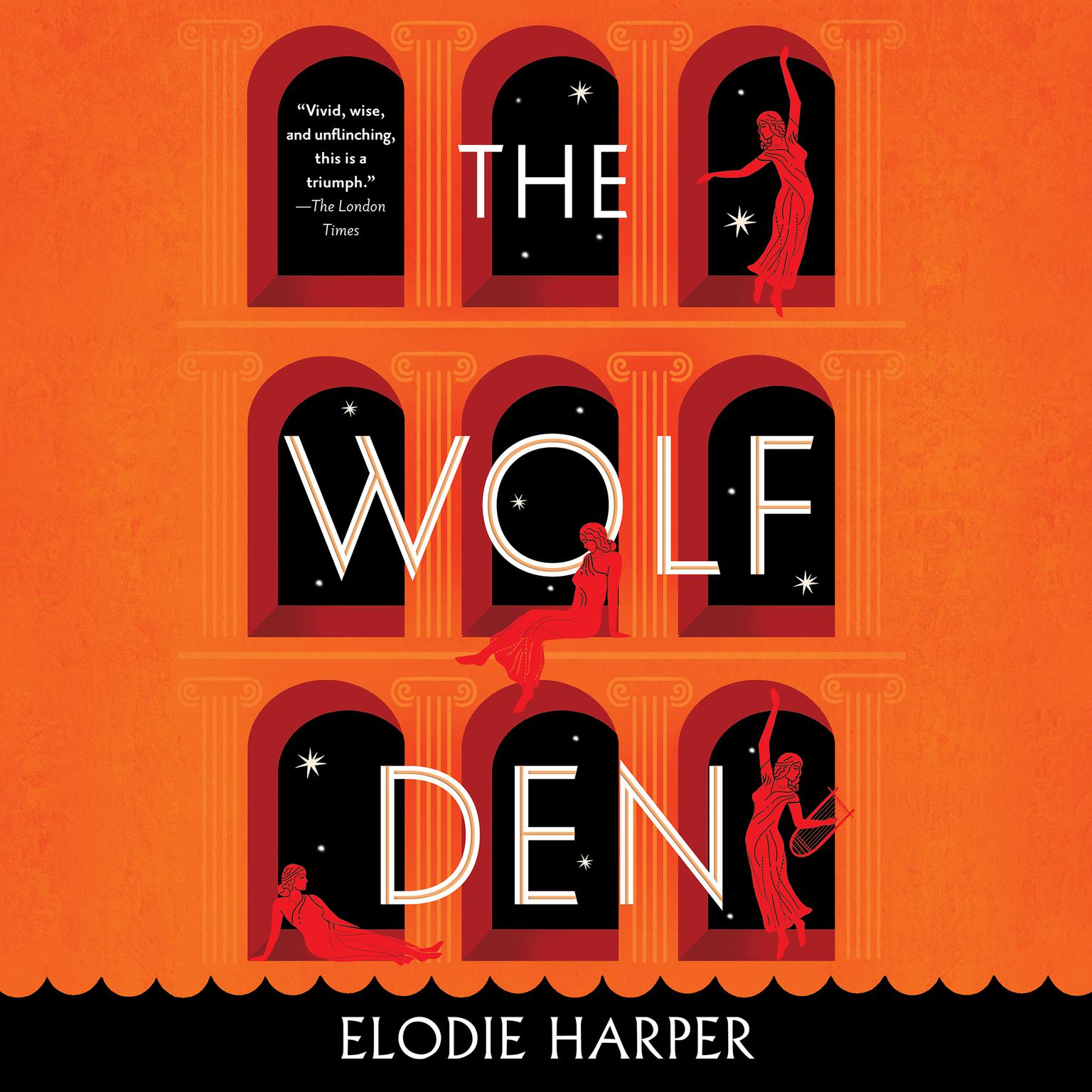 The Wolf Den Audiobook, by Elodie Harper