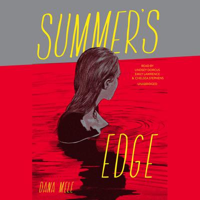 Summers Edge Audiobook, by Dana Mele