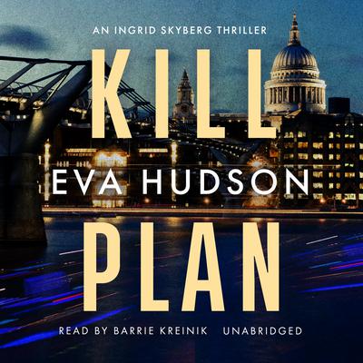 Kill Plan Audiobook, by Eva Hudson