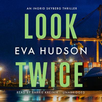 Look Twice Audiobook, by Eva Hudson