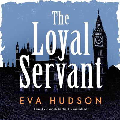 The Loyal Servant Audiobook, by Eva Hudson