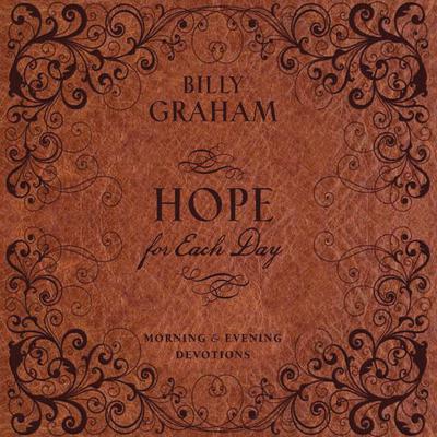 Hope for Each Day Morning and Evening Devotions Audiobook, by Billy Graham