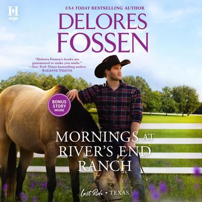 Mornings at Rivers End Ranch Audiobook, by Delores Fossen