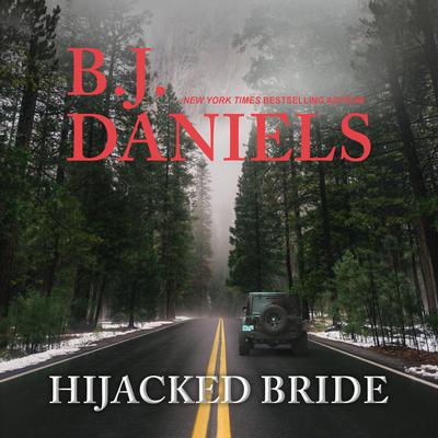 Hijacked Bride Audiobook, by B. J. Daniels