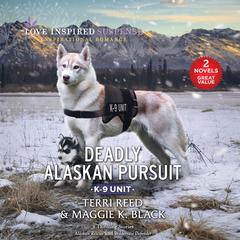 Deadly Alaskan Pursuit and Wilderness Defender Audiobook, by 